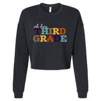 Oh Hey Third Grade Cropped Pullover Crew