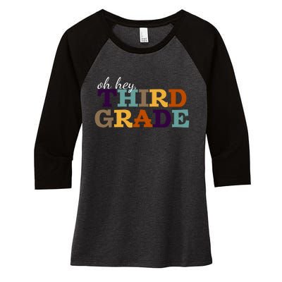 Oh Hey Third Grade Women's Tri-Blend 3/4-Sleeve Raglan Shirt