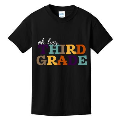 Oh Hey Third Grade Kids T-Shirt