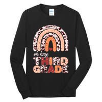 Oh Hey Third Grade Leopard Print Pattern Rainbow Tall Long Sleeve T-Shirt