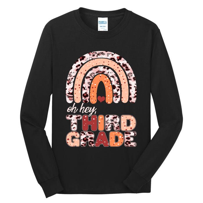 Oh Hey Third Grade Leopard Print Pattern Rainbow Tall Long Sleeve T-Shirt