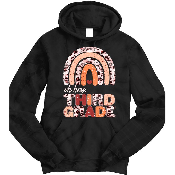 Oh Hey Third Grade Leopard Print Pattern Rainbow Tie Dye Hoodie