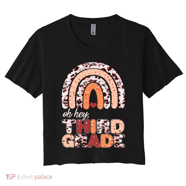 Oh Hey Third Grade Leopard Print Pattern Rainbow Crop Top