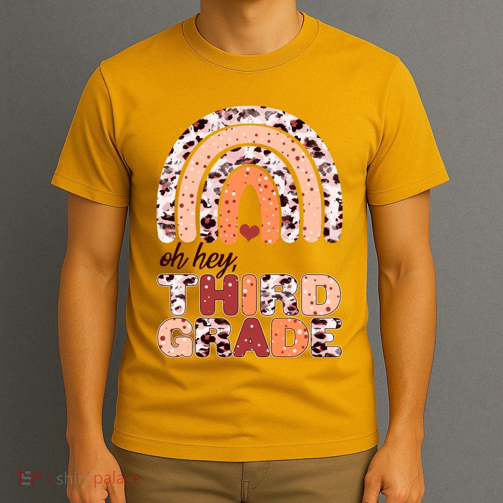 Oh Hey Third Grade Leopard Print Pattern Rainbow T-Shirt