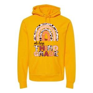 Oh Hey Third Grade Leopard Print Pattern Rainbow Premium Hoodie