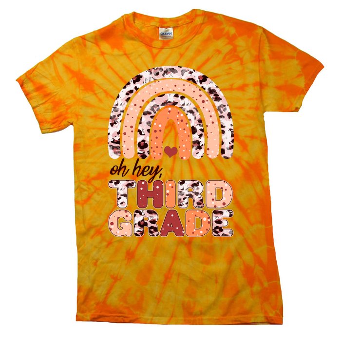 Oh Hey Third Grade Leopard Print Pattern Rainbow Tie-Dye T-Shirt