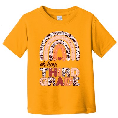 Oh Hey Third Grade Leopard Print Pattern Rainbow Toddler T-Shirt