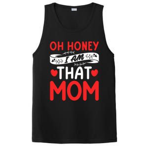 Oh Honey That I Am Funny Mom Grandma MotherS Day Gift PosiCharge Competitor Tank