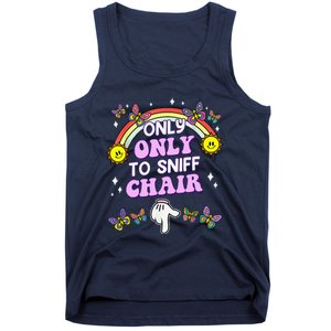 Only Here To Sniff Chair Embarrassing Inappropriate Humor Tank Top