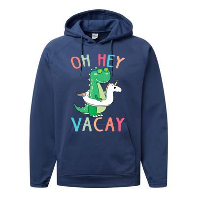 Oh Hey Vacay Dinosaur Unicorn Tropical Summer Funny Gift Performance Fleece Hoodie