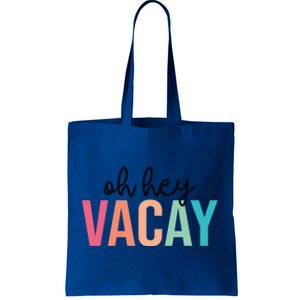 Oh Hey Vacay Summer Matching Family Vacation Teacher Student Gift Tote Bag