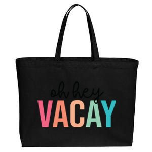 Oh Hey Vacay Summer Matching Family Vacation Teacher Student Gift Cotton Canvas Jumbo Tote