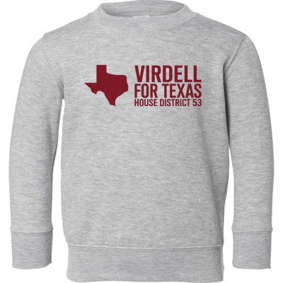 On Herrera Virdell For Texas House District 53 Toddler Sweatshirt