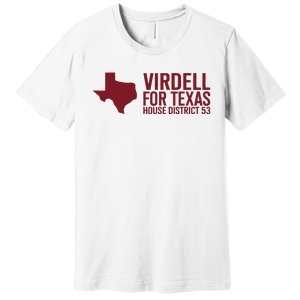 On Herrera Virdell For Texas House District 53 Premium T-Shirt