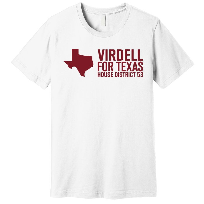 On Herrera Virdell For Texas House District 53 Premium T-Shirt