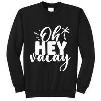 Oh Hey Vacay Palm Tree Summer Sweatshirt