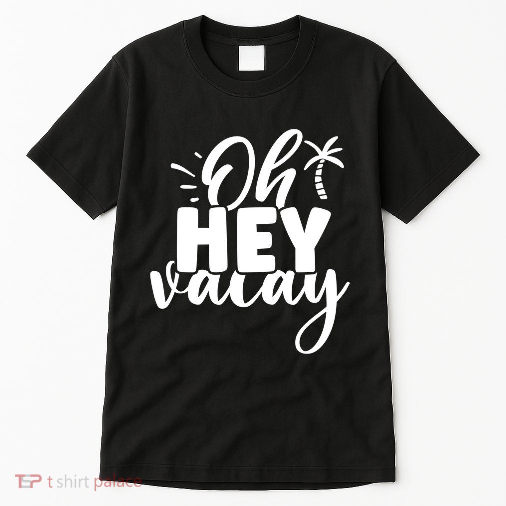 Oh Hey Vacay Palm Tree Summer Tall T-Shirt