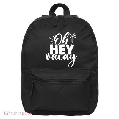 Oh Hey Vacay Palm Tree Summer 16 in Basic Backpack