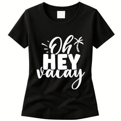 Oh Hey Vacay Palm Tree Summer Womens T-Shirt
