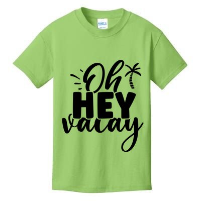 Oh Hey Vacay Palm Tree Summer Kids T-Shirt