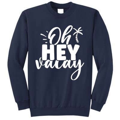 Oh Hey Vacay Palm Tree Summer Sweatshirt