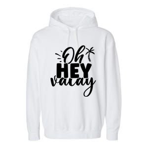 Oh Hey Vacay Palm Tree Summer Garment-Dyed Fleece Hoodie