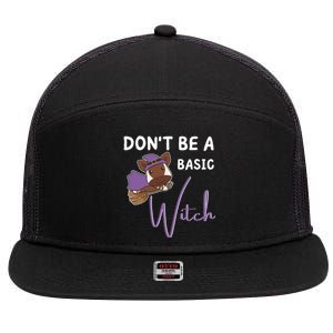 Okapi Halloween Witch Witches Dont Be A Basic Witch Gift 7 Panel Mesh Trucker Snapback Hat