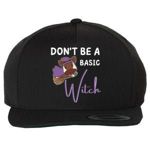 Okapi Halloween Witch Witches Dont Be A Basic Witch Gift Wool Snapback Cap