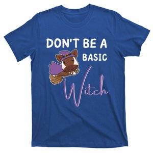 Okapi Halloween Witch Witches Dont Be A Basic Witch Gift T-Shirt