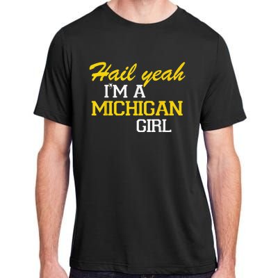 Oh Hail Yeah Michigan Michigander Pride Distressed Adult ChromaSoft Performance T-Shirt