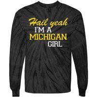 Oh Hail Yeah Michigan Michigander Pride Distressed Tie-Dye Long Sleeve Shirt