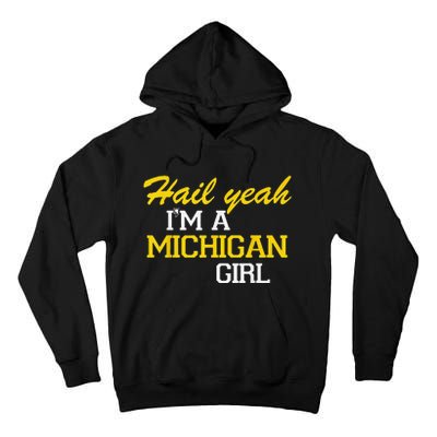 Oh Hail Yeah Michigan Michigander Pride Distressed Tall Hoodie