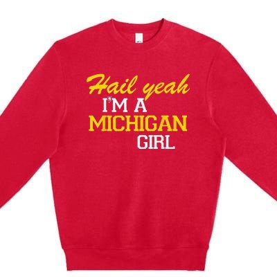 Oh Hail Yeah Michigan Michigander Pride Distressed Premium Crewneck Sweatshirt