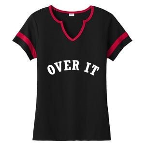 Over It Ladies Halftime Notch Neck Tee