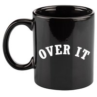Over It 11oz C Handle Ceramic Mug