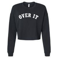 Over It Cropped Pullover Crew
