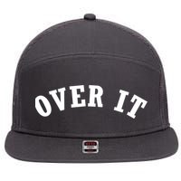 Over It 7 Panel Mesh Trucker Snapback Hat