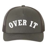 Over It Yupoong Adult 5-Panel Trucker Hat