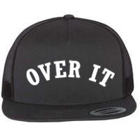 Over It Flat Bill Trucker Hat