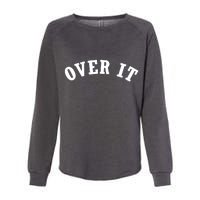 Over It Womens California Wash Sweatshirt