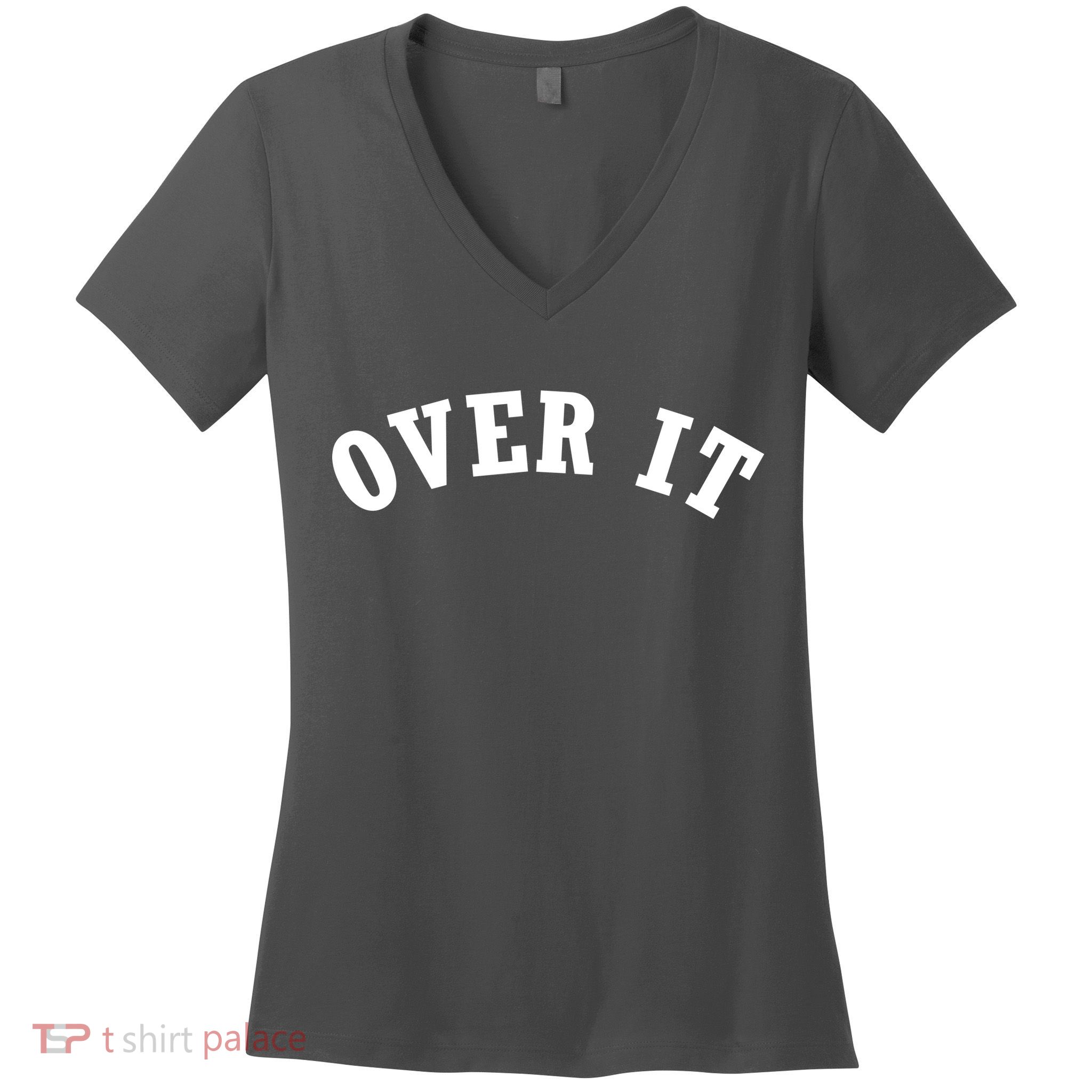 Over It Women's V-Neck T-Shirt