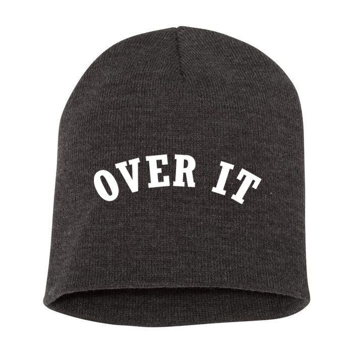 Over It Short Acrylic Beanie