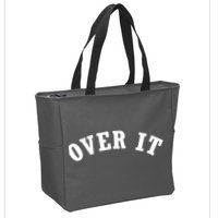 Over It Zip Tote Bag