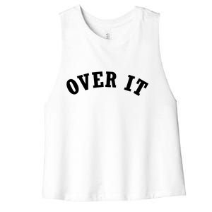 Over It Women's Racerback Cropped Tank