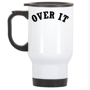 Over It Stainless Steel Travel Mug