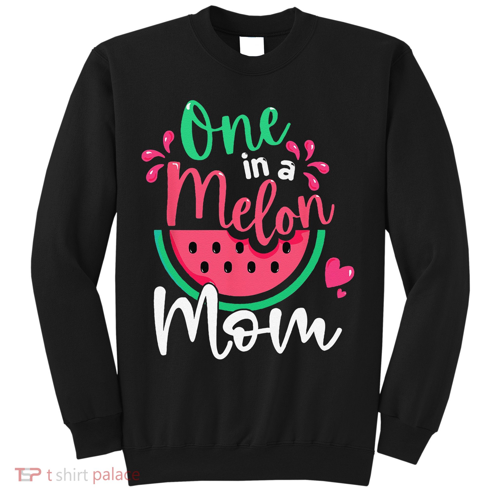 One In A Melon Mom Birthday Matching Watermelon Family Sweatshirt