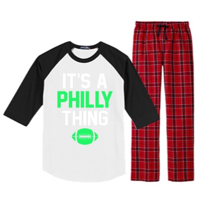 ORIGINAL IT'S A PHILLY THING Its A Philadelphia Thing Fan Raglan Sleeve Pajama Set