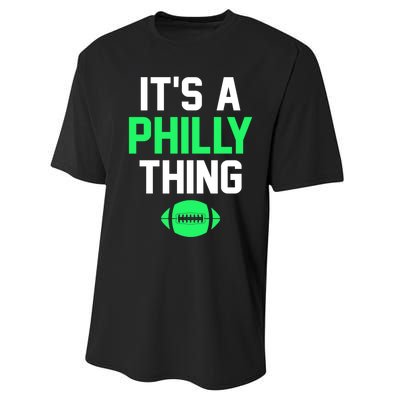 ORIGINAL IT'S A PHILLY THING Its A Philadelphia Thing Fan Performance Sprint T-Shirt