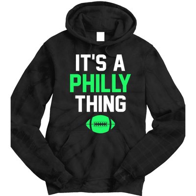 ORIGINAL IT'S A PHILLY THING Its A Philadelphia Thing Fan Tie Dye Hoodie