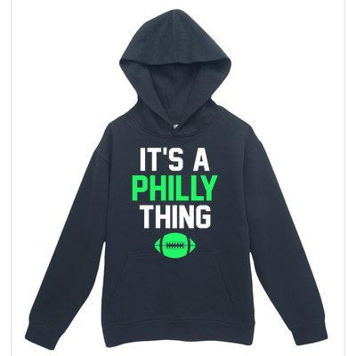 ORIGINAL IT'S A PHILLY THING Its A Philadelphia Thing Fan Urban Pullover Hoodie